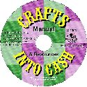 Turn Your Crafts Into Cash Business Manual on CD